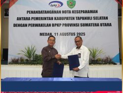 Pemkab Tapsel dan BPKP Sumut Teken MoU Perkuat Akuntabilitas dan Tata Kelola Pemerintahan