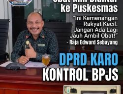 Usai Diberitakan, BPJS Kesehatan Kabanjahe Akhirnya Ubah Kebijakan PRB: Obat Diantar ke Puskesmas