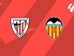 Prediksi  Athletic Bilbao vs  Valencia, La Liga Spanyol  10   Mei 2026