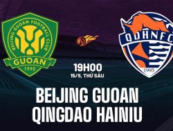 Prediksi Beijing Guoan vs Qingdao Manatee  China Super League  15 Mei 2026