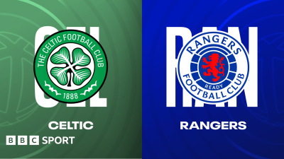Celtic vs Rangers