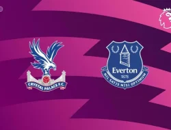 Prediksi  Crystal Palace vs  Everton, Premier League 10   Mei 2026