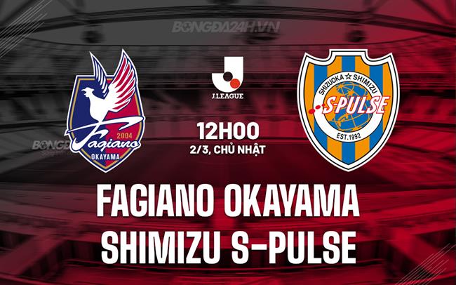 Fagiano Okayama vs Shimizu S-Pulse