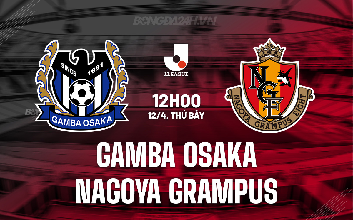 Nagoya vs Gamba Osaka