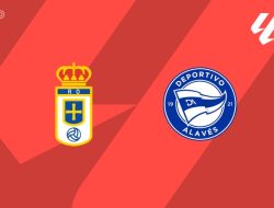 Prediksi Real Oviedo vs Alaves, La Liga 18 Mei 2026