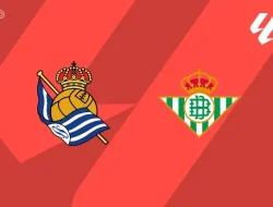Prediksi Real Sociedad vs  Betis, La Liga 10  Mei 2026