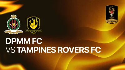 DPMM FC vs Tampines Rovers