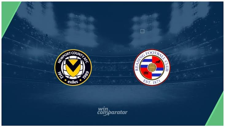Newport County vs Reading