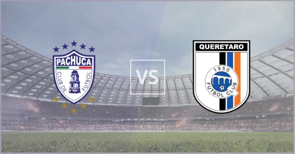 Pachuca vs Queretaro