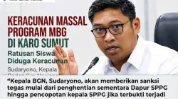 Kepala BGN Ancam Hentikan Dapur SPPG Buntut Ratusan Siswa SMA dan SMK di Karo