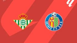 Prediksi Skor Betis vs  Getafe, La Liga 18 September 2026