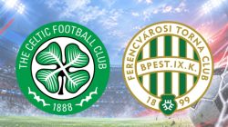 Prediksi Skor Celtic vs  Ferencvaros, Europa League  18 September 2026