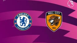 Prediksi Chelsea vs Hull City,  Premier League 12  September 2026